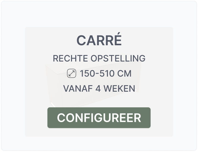 Carré | Rechte opstelling